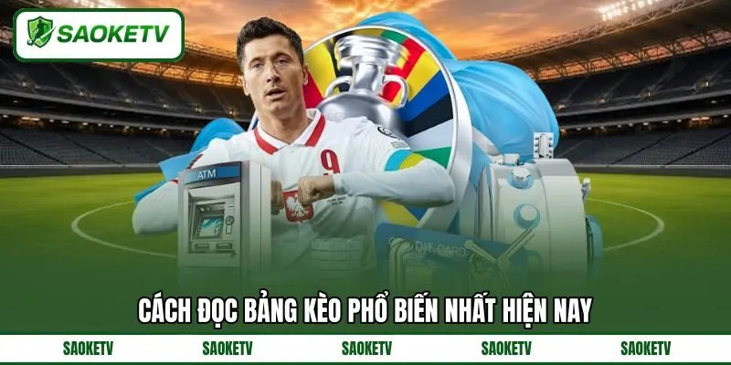 Cách đọc bảng kèo phổ biến nhất hiện nay Cách đọc bảng kèo phổ biến nhất hiện nay
