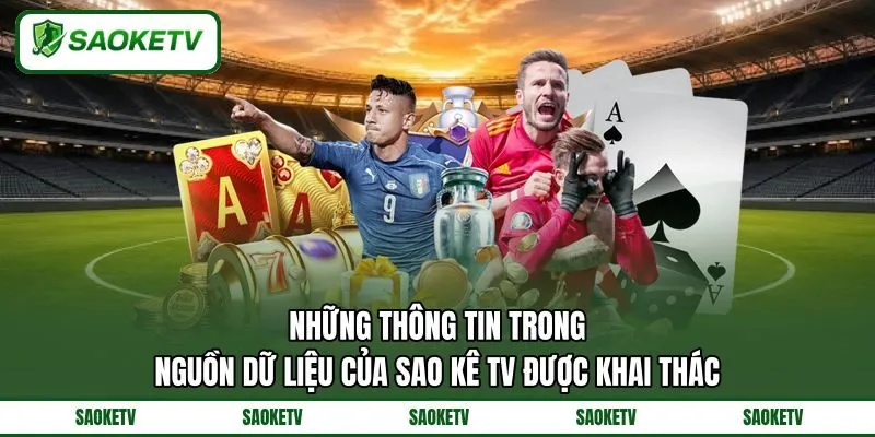 Những thông tin trong nguồn dữ liệu của SAO KÊ TV được khai thác Những thông tin trong nguồn dữ liệu của SAO KÊ TV được khai thác