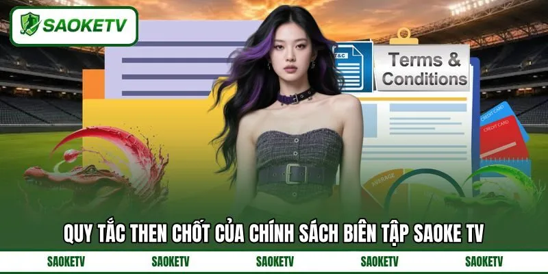 Quy tắc then chốt của chính sách biên tập SAOKE TV